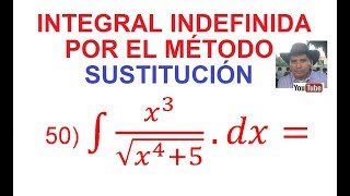 50 Integral indefinida por el método de Sustitución Cambio Variable Expresión con raíz cuadrada [upl. by Eitisahc]