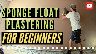 Sponge Float Plastering For Beginners  Learn How To Plaster A Wall [upl. by Halil]