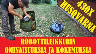 Robottileikkurin ominaisuuksia ja kokemuksia Husqvarna 430X [upl. by Irehs]