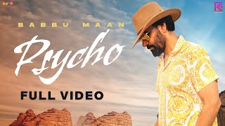 Psycho Official Video  Babbu Maan  Latest Songs 2023  Boss Musica [upl. by Ynamad316]