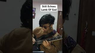 lambofgodofficial  Still Echoes guitar cover [upl. by Slack689]