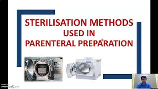 Sterilisation methods used in manufacturing of parenteral products [upl. by Anisor850]