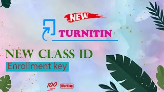 Turnitin class id and enrollment key free  Turnitin class id 2024  Turnitin turnitin classid [upl. by Cyrano]