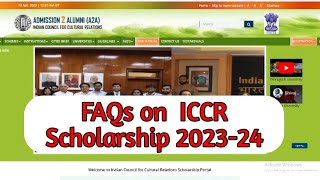 ICCR Scholarship doubt solved  ICCR Scholarship 202324  FAQs  QnA of ICCR Scholarship [upl. by Fabyola]