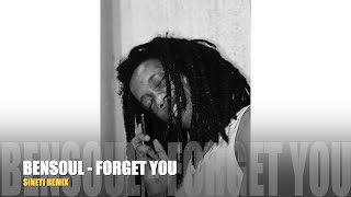 BENSOULFORGET YOU SINETI REMIX [upl. by Nuri]