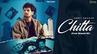 Ammy Chahar  CHITTA OFFICIAL MUSIC VIDEO Shine [upl. by Lleirbag]