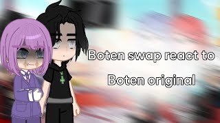 Boten swap react to Boten originalPart 1gacha NebulaLuxiLuxi [upl. by Eseela73]