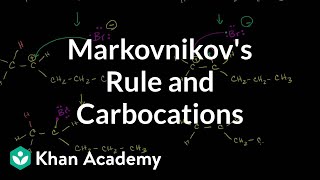 Markovnikovs rule and carbocations  Alkenes and Alkynes  Organic chemistry  Khan Academy [upl. by Grosvenor]