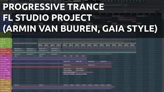 Progressive Trance FL Studio Project Armin van Buuren Gaia Style [upl. by Hubie]