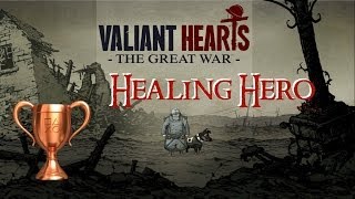 Valiant Hearts The Great War  Healing Hero Trophy  Achievement [upl. by Gastineau]