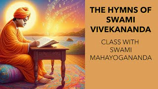 The Hymns of Swami Vivekananda 1 Breaker of this World’s Chain 3 · Swami Mahayogananda [upl. by Notnert]