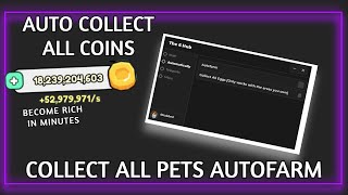 BEST COLLECT ALL PETS AUTOFARM SCRIPT AUTO FARM COLLECT ALL COINS EGGS TELEPORT PASTEBIN 2024 [upl. by Pax556]