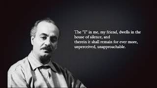 My Friend By Khalil Gibran [upl. by Emelin]