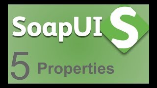 SoapUI Beginner Tutorial 5  How to use PROPERTIES [upl. by Wolfgang]