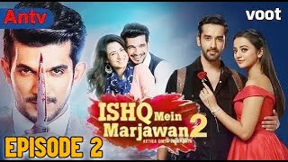 Ishq mein marjawan S2 ANTV  Episode 2 full Bahasa indonesia [upl. by Annel]