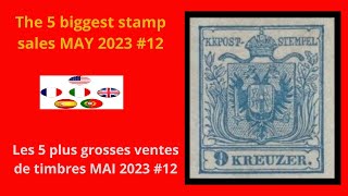 The 5 biggest stamp sales MAY 2023 12  Les 5 plus grosses ventes de timbres MAI 2023 12 [upl. by Algie]