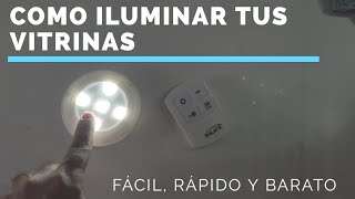 Como iluminar tus vitrinas fácil rápido y barato [upl. by Iover866]