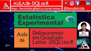 Estatística Experimental  Aula 06  Delineamento em Quadrado Latino DQL no R [upl. by Dlonyer]