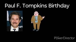 Paul F Tompkins Birthday [upl. by Bowes]