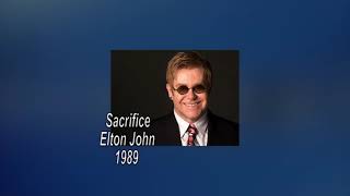 Elton John  Sacrifice 1989 LYRICS [upl. by Nnylyma]