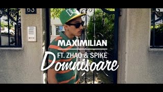 Maximilian  Domnișoare feat Zhao amp Spike Videoclip oficial [upl. by Adaminah]