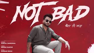 NOT BAD  singer Guntaj Dandiwal New song punjabisong newpunjabisong2024 [upl. by Ennovaj]