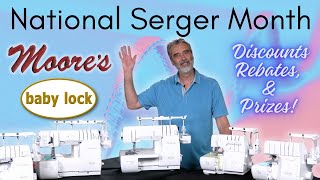 National Serger Month  Moore’s Sewing Center [upl. by Riannon]