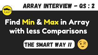 Find Min and Max element from an Array using less number of Comparisons [upl. by Lyssa]