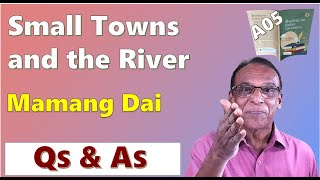 SMALL TOWNS AND THE RIVER Mamang Dai  Questions amp Answers  A05  MURUKAN BABU [upl. by Dlareme]