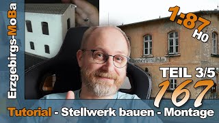 Folge 167  Modellbahn Tutorial  Stellwerk Bienenmühle Montage Teil 35  DR 187 H0  Deutsch [upl. by Icyak227]