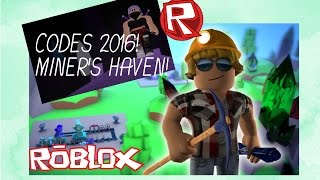 Codes 2016Miners havenRoblox [upl. by Aivonas]