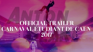 Carnaval Etudiant Caen 2017 Official Trailer [upl. by Eichman]