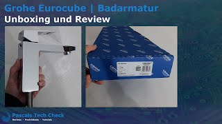 Grohe Eurocube Wasserhahn MSize  Design Badarmatur  Unboxing und Review [upl. by Ahsinaw]