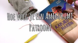 Tutorial Hoe haak je een amigurumi patroon [upl. by Kcin]