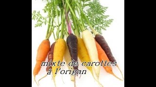 recette facile  mixte de carottes à lorigan [upl. by Ceevah628]