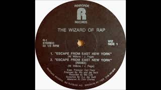 The Wizard Of Rap – Escape From East New York Remix [upl. by Eirb264]