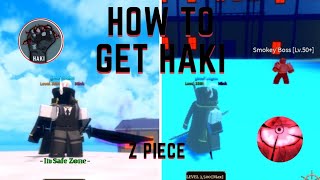 How to get Haki in Z Piece [upl. by Wittenburg]