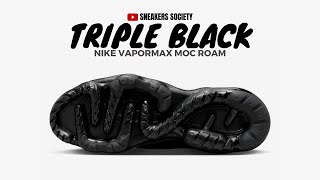 TRIPLE BLACK 2023 Nike VaporMax Moc Roam  DETAILED LOOK  PRICE [upl. by Buzzell]