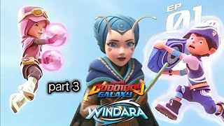 BoBoiBoy Galaxy windara part 3 episode 1 terbaru full Trailer official terakhir [upl. by Caria]