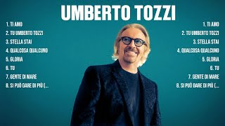 Umberto Tozzi Greatest Hits 2024 Pop Music Mix Top 10 Hits Of All Time [upl. by Christmann287]