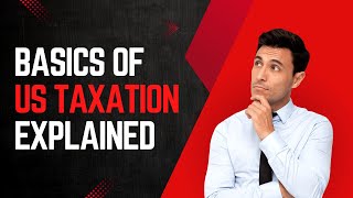 Taxation in the United States  Explained by a US Tax Expert  Estimated Tax Payments 2024 [upl. by Ag179]