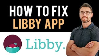 ✅ How To Fix Libby App Not Working Full Guide [upl. by Warfore]