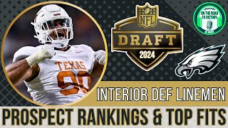 2024 NFL Draft Prospects INTERIOR DLINEMEN  Eagles Top 8 Fits  Current DT NT DE  Draft Picks [upl. by Medarda]