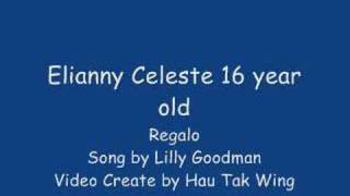 Elianny Celeste  Regalo by Lilly Goodman [upl. by Hirsch902]