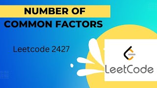 2427 Number of Common Factors  In JAVA  Leetcode Problem leetcode [upl. by Demetrius]