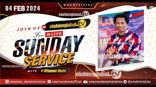 ELOHIM SUNDAY LIVE 🔴 SERVICE 4TH FEBRUARY 2024 WITH WISEMAN DANIEL AT THE VIRGIN LAND [upl. by Vihs992]