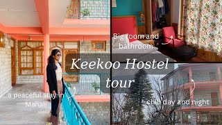 My stay at Manali  Keekoo room tour  All details with price  Must visit [upl. by Vihs]