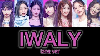 カナルビ  IWALY  IZNA  韓国語和訳 予想 [upl. by Dodi905]