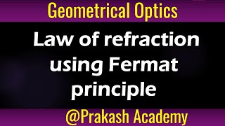 Law of refraction using Fermat principle I Geometrical Optics [upl. by Binah602]