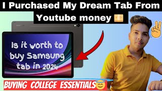 Purchased My dream Tab From Youtube🤑 •buying college essentials🤔•Samsung S9 Fe plus Unboxing 🔥 [upl. by Tenn]